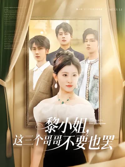 Miss Li, These Three Brothers Are Not Needed Anyway