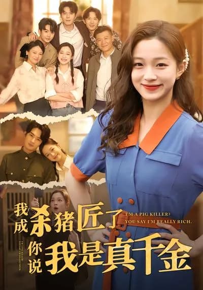 I've Become a Pig Butcher, and You Say I'm the Real Daughter