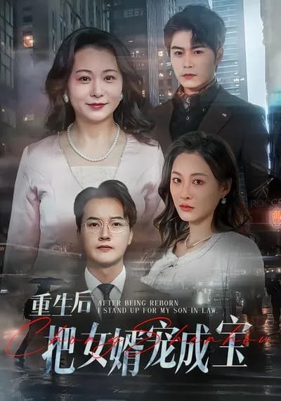 Spoiling My Son-in-law as a Treasure After Rebirth